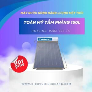 May nuoc nong mat troi Toan My tam phang 150l